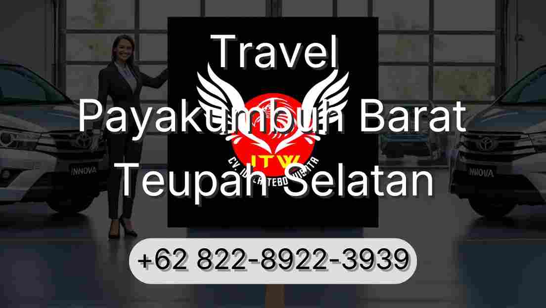 Travel Payakumbuh Barat Teupah Selatan