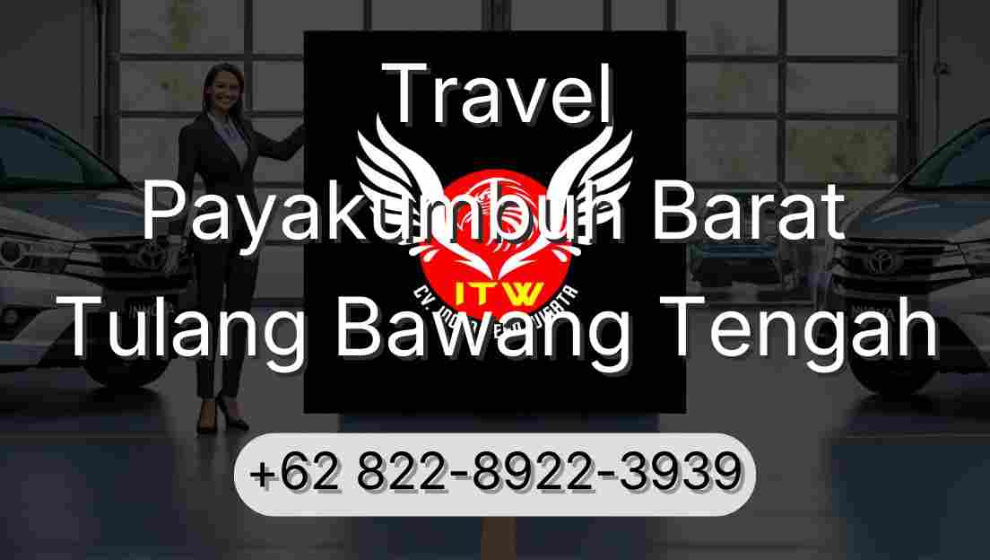 Travel Payakumbuh Barat Tulang Bawang Tengah