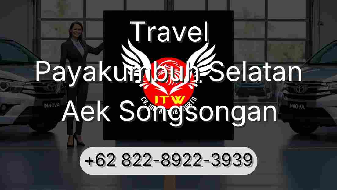 Travel Payakumbuh Selatan Aek Songsongan