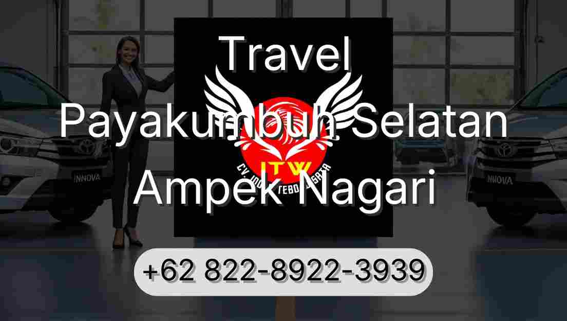 Travel Payakumbuh Selatan Ampek Nagari