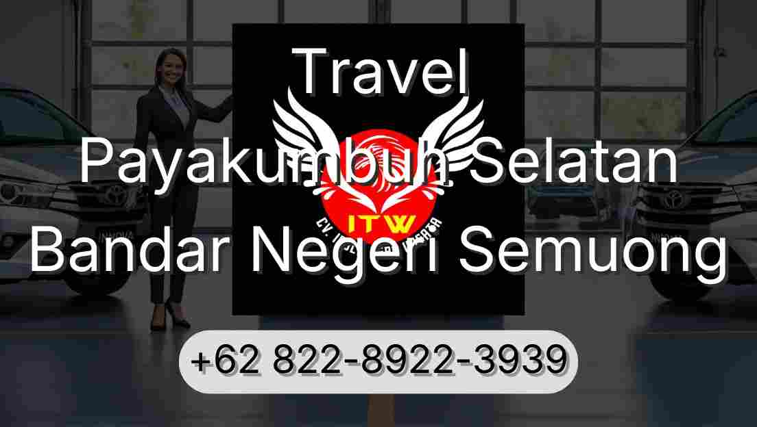 Travel Payakumbuh Selatan Bandar Negeri Semuong