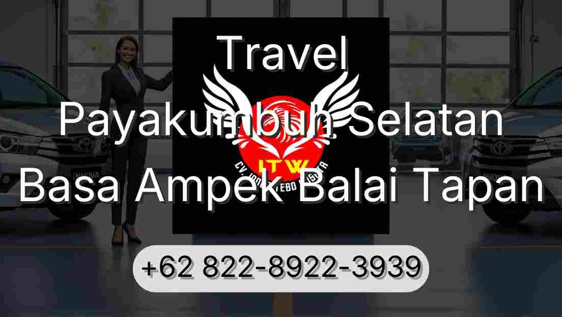 Travel Payakumbuh Selatan Basa Ampek Balai Tapan