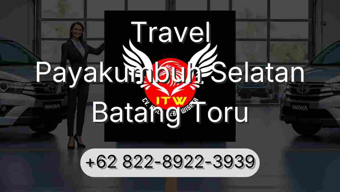 Travel Payakumbuh Selatan Batang Toru