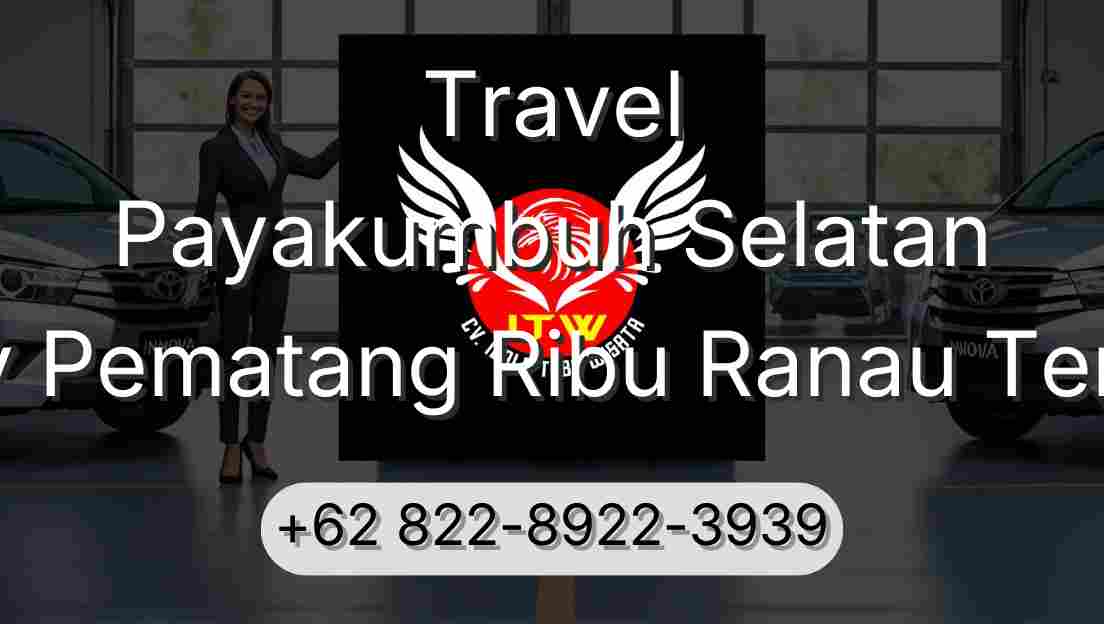 Travel Payakumbuh Selatan Buay Pematang Ribu Ranau Tengah