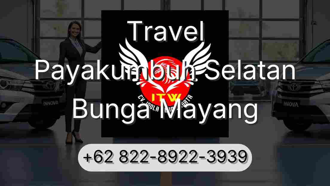 Travel Payakumbuh Selatan Bunga Mayang