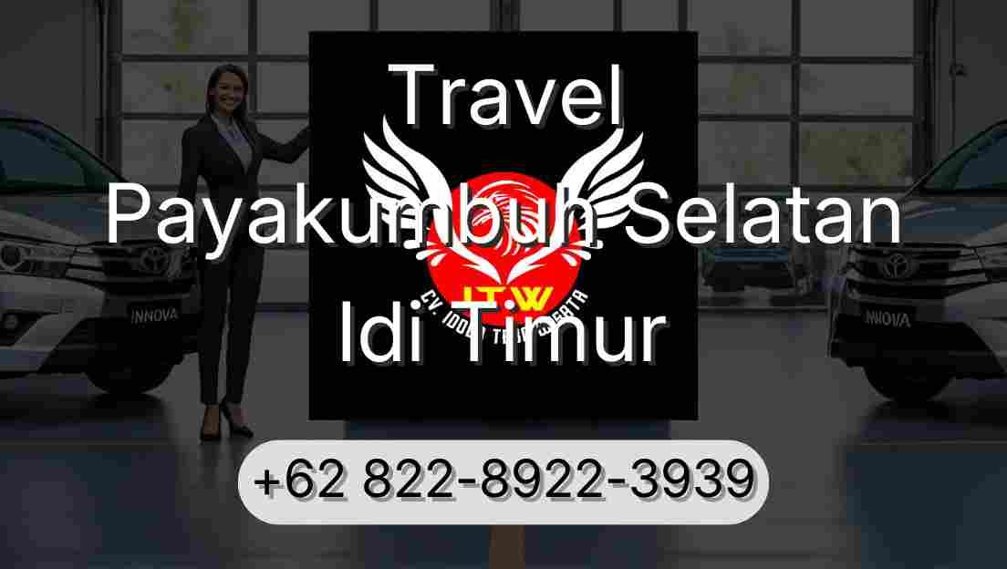 Travel Payakumbuh Selatan Idi Timur
