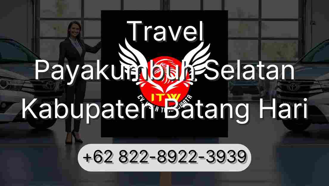 Travel Payakumbuh Selatan Kabupaten Batang Hari