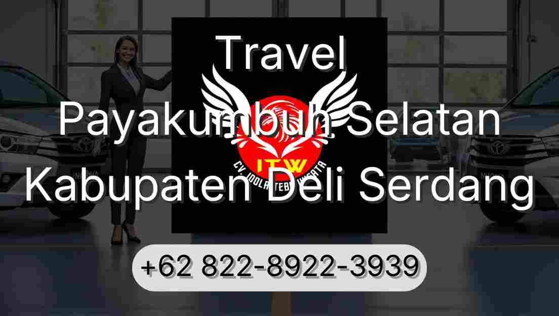 Travel Payakumbuh Selatan Kabupaten Deli Serdang