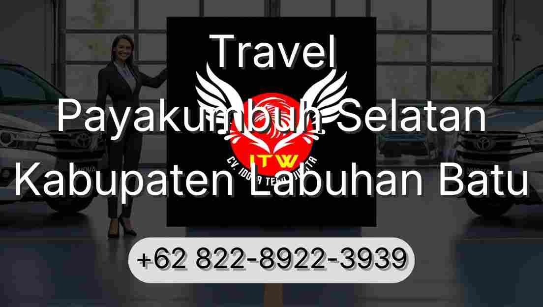 Travel Payakumbuh Selatan Kabupaten Labuhan Batu