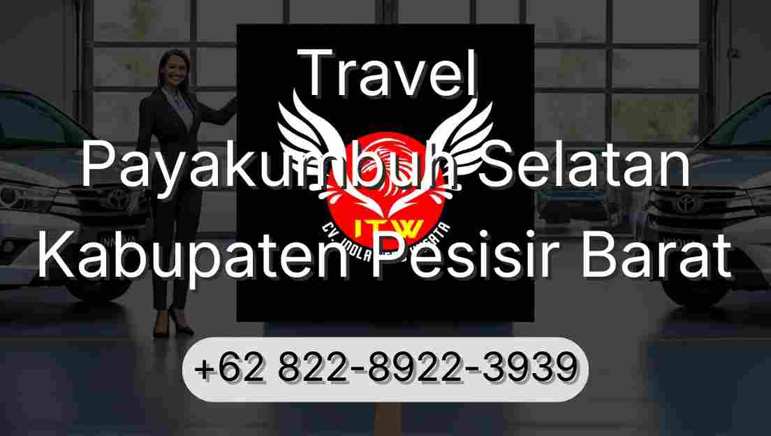 Travel Payakumbuh Selatan Kabupaten Pesisir Barat