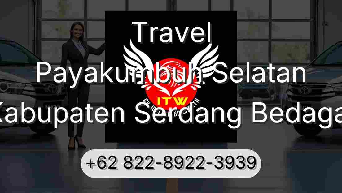 Travel Payakumbuh Selatan Kabupaten Serdang Bedagai