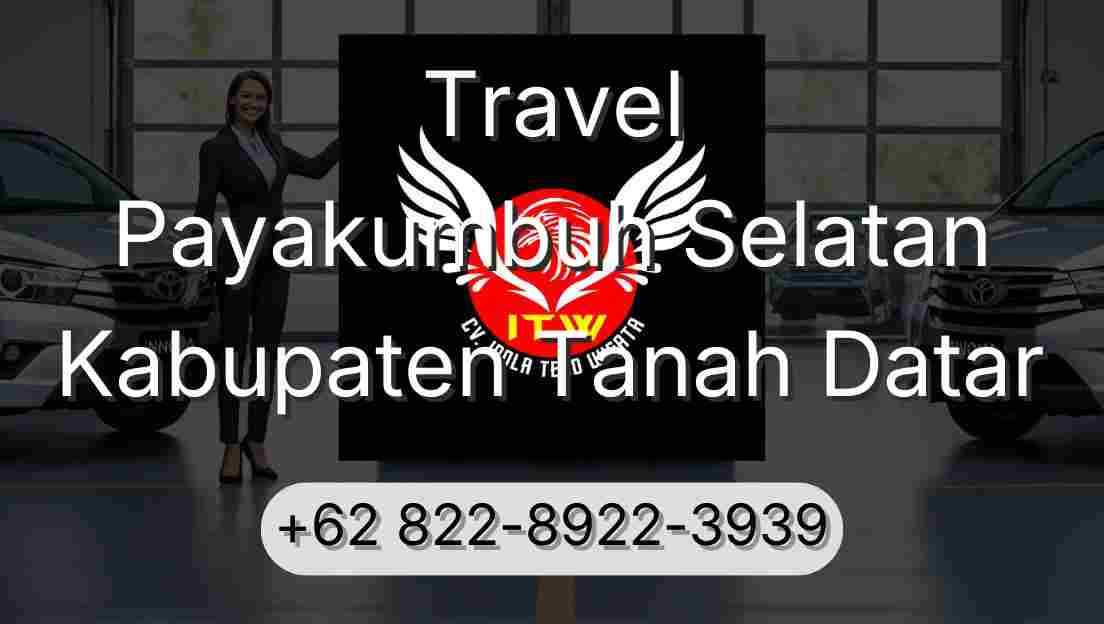 Travel Payakumbuh Selatan Kabupaten Tanah Datar