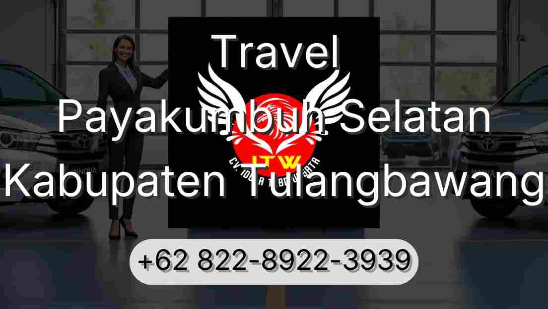 Travel Payakumbuh Selatan Kabupaten Tulangbawang