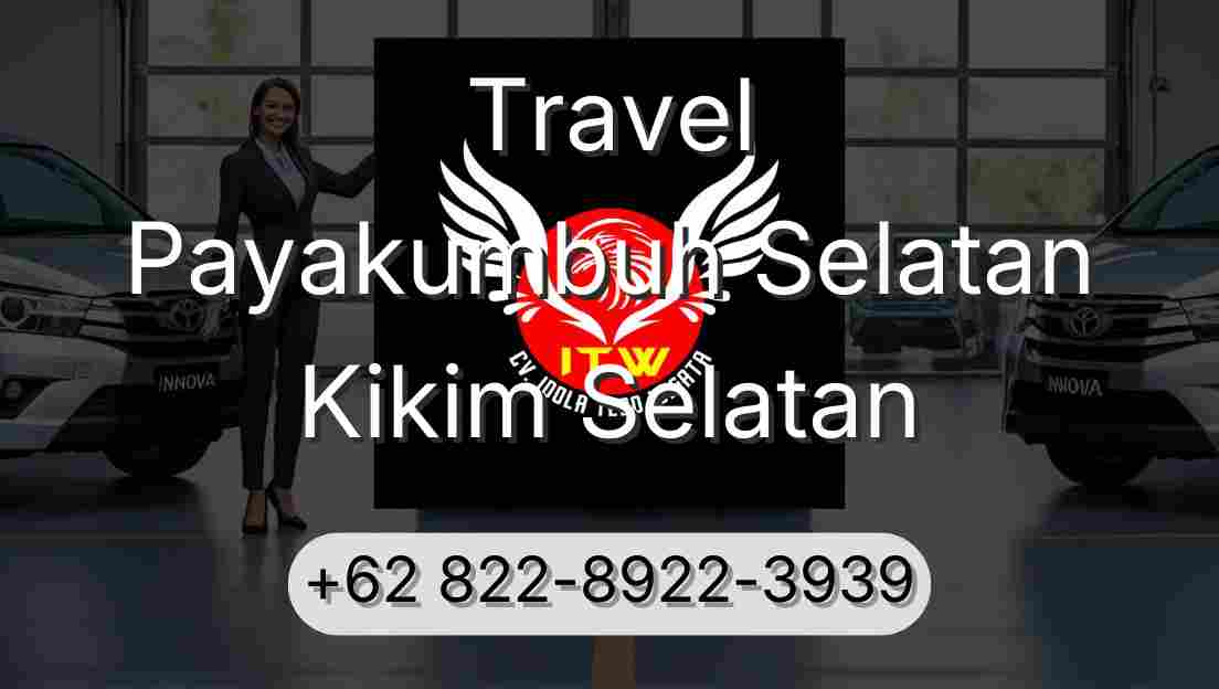 Travel Payakumbuh Selatan Kikim Selatan