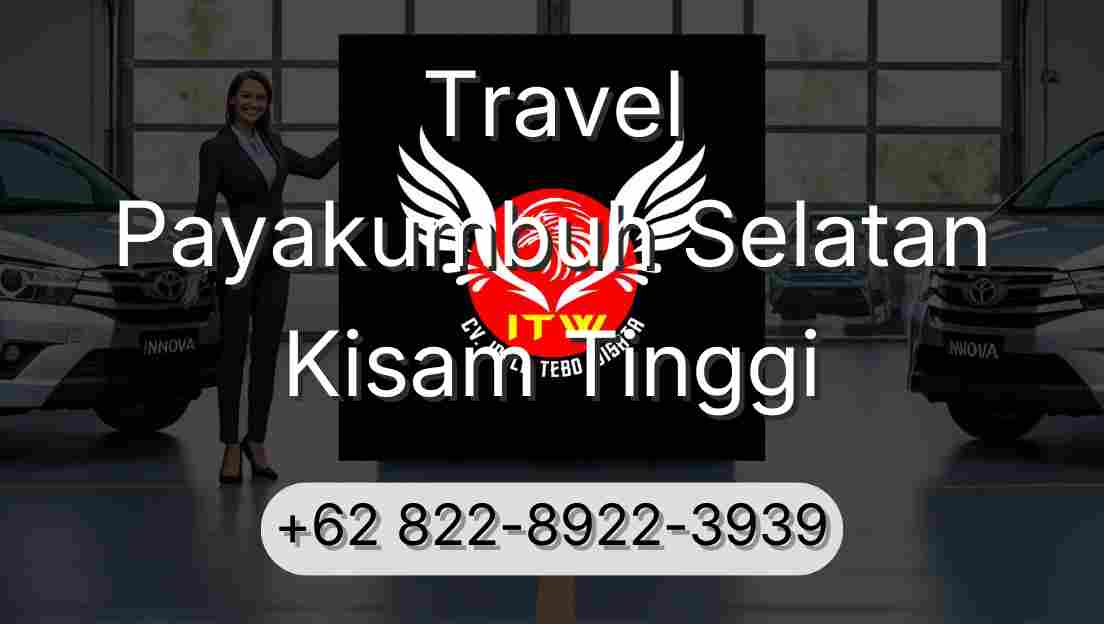 Travel Payakumbuh Selatan Kisam Tinggi