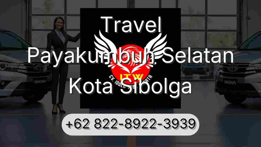 Travel Payakumbuh Selatan Kota Sibolga
