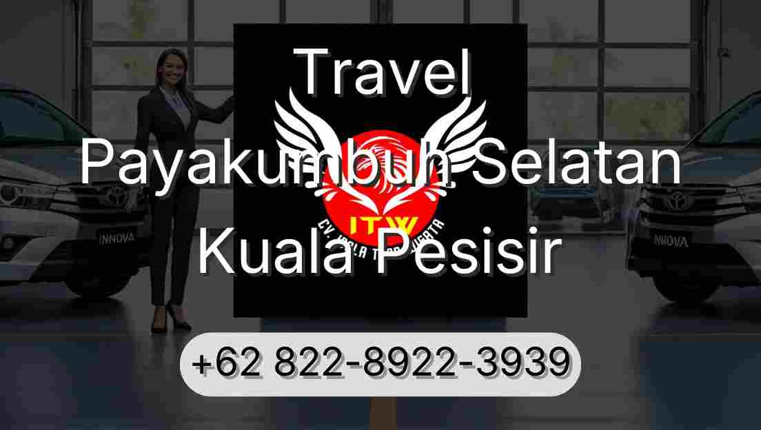 Travel Payakumbuh Selatan Kuala Pesisir