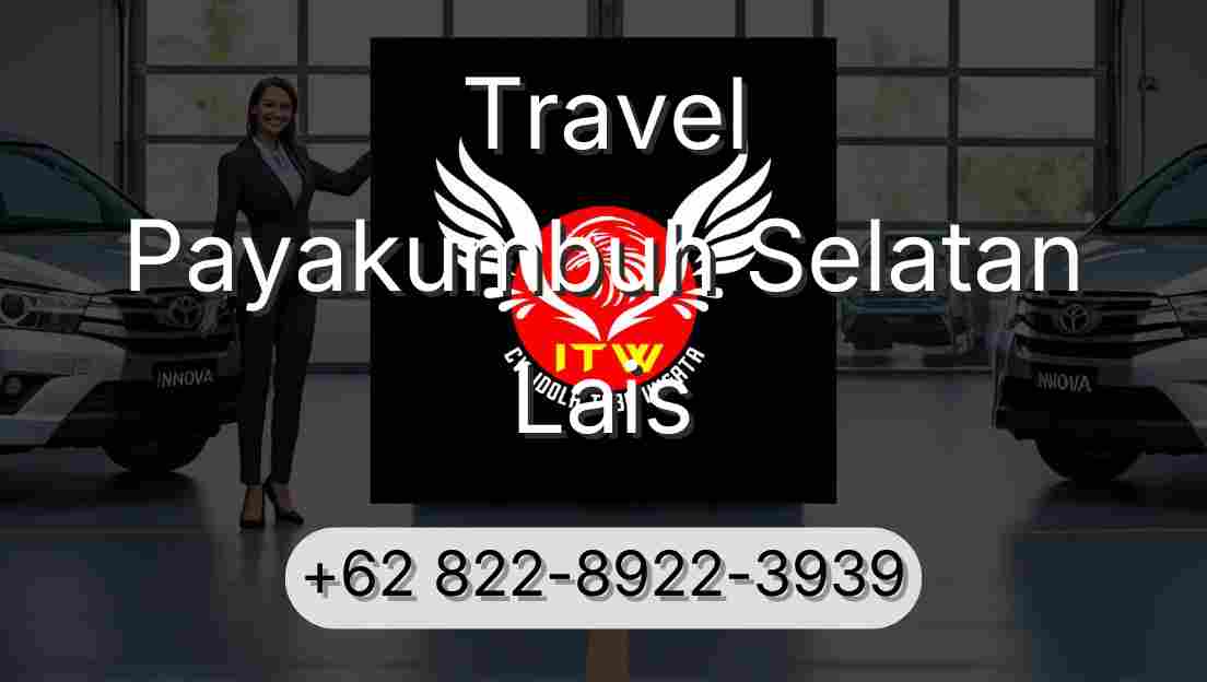 Travel Payakumbuh Selatan Lais