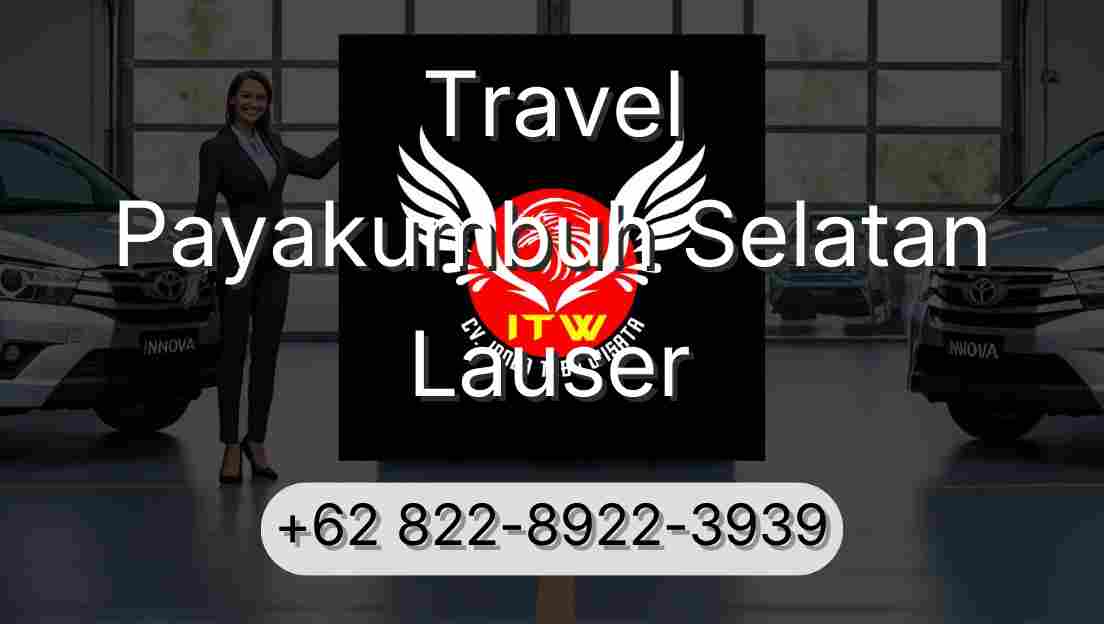 Travel Payakumbuh Selatan Lauser