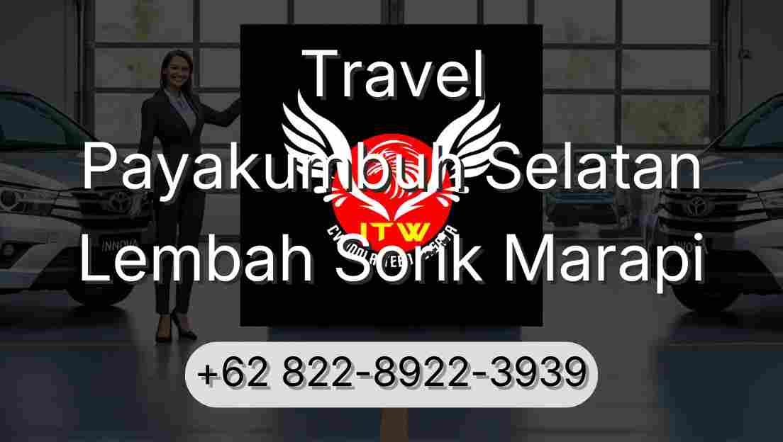 Travel Payakumbuh Selatan Lembah Sorik Marapi