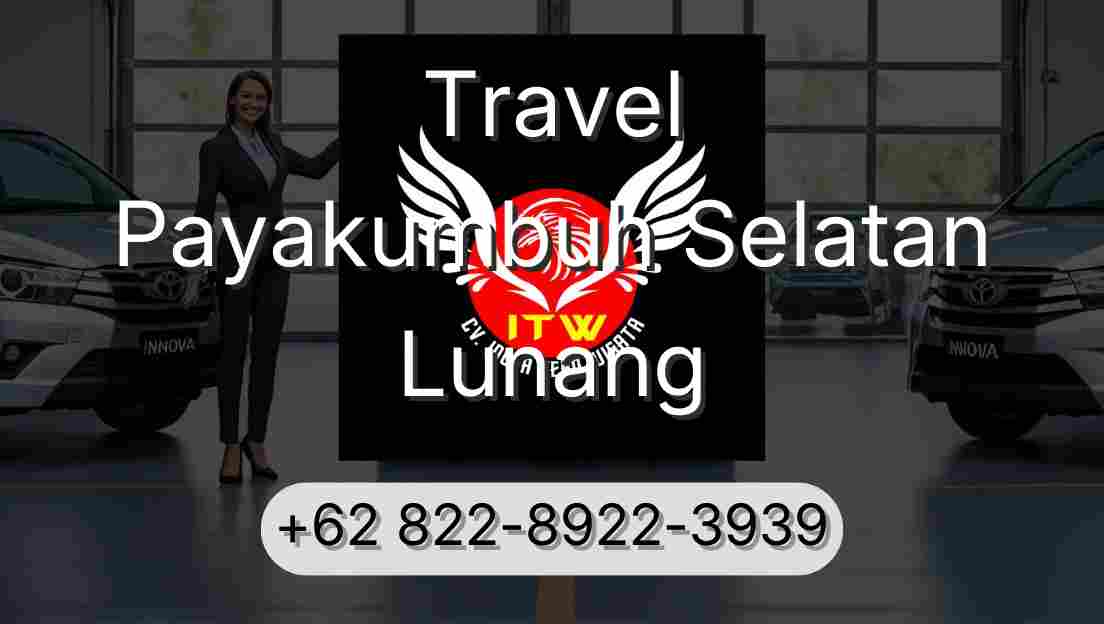 Travel Payakumbuh Selatan Lunang