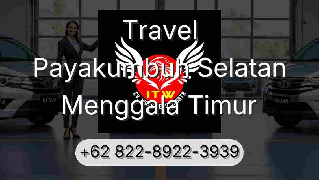Travel Payakumbuh Selatan Menggala Timur