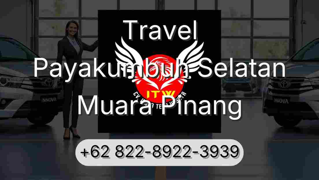 Travel Payakumbuh Selatan Muara Pinang