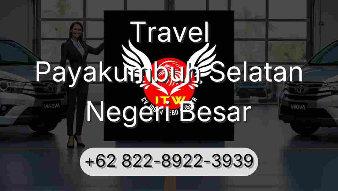 Travel Payakumbuh Selatan Negeri Besar