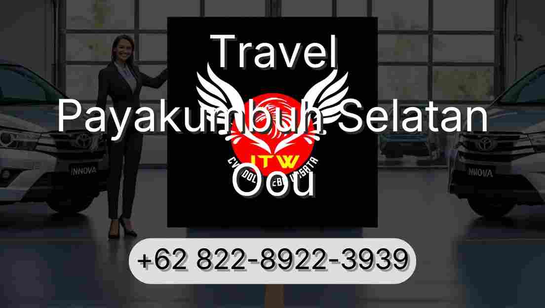 Travel Payakumbuh Selatan Oou