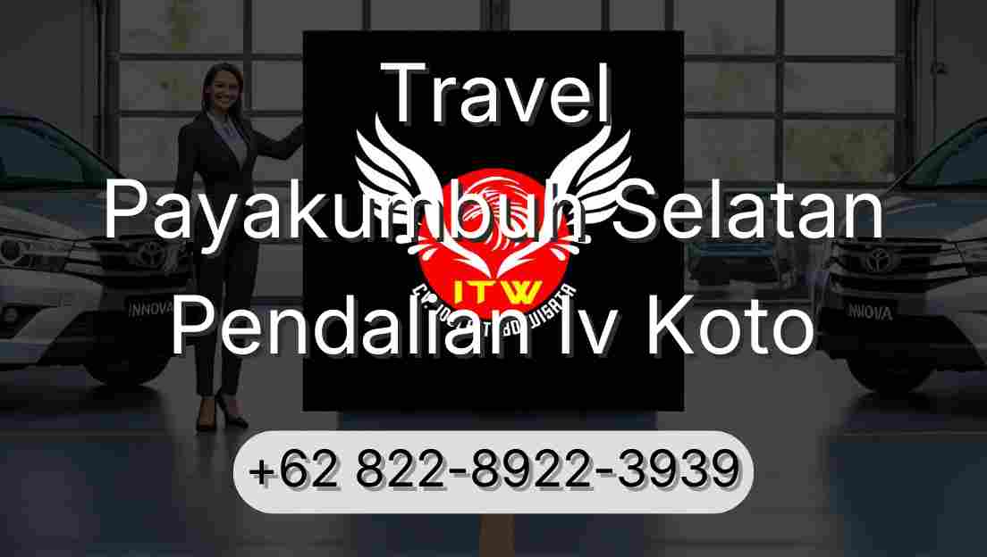 Travel Payakumbuh Selatan Pendalian Iv Koto