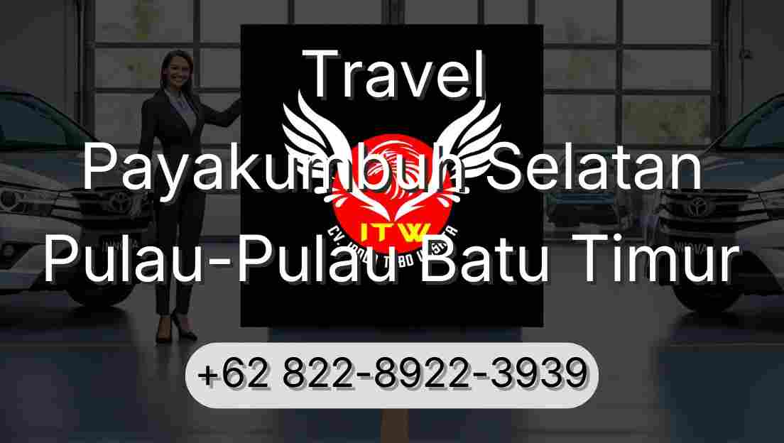 Travel Payakumbuh Selatan Pulau-Pulau Batu Timur