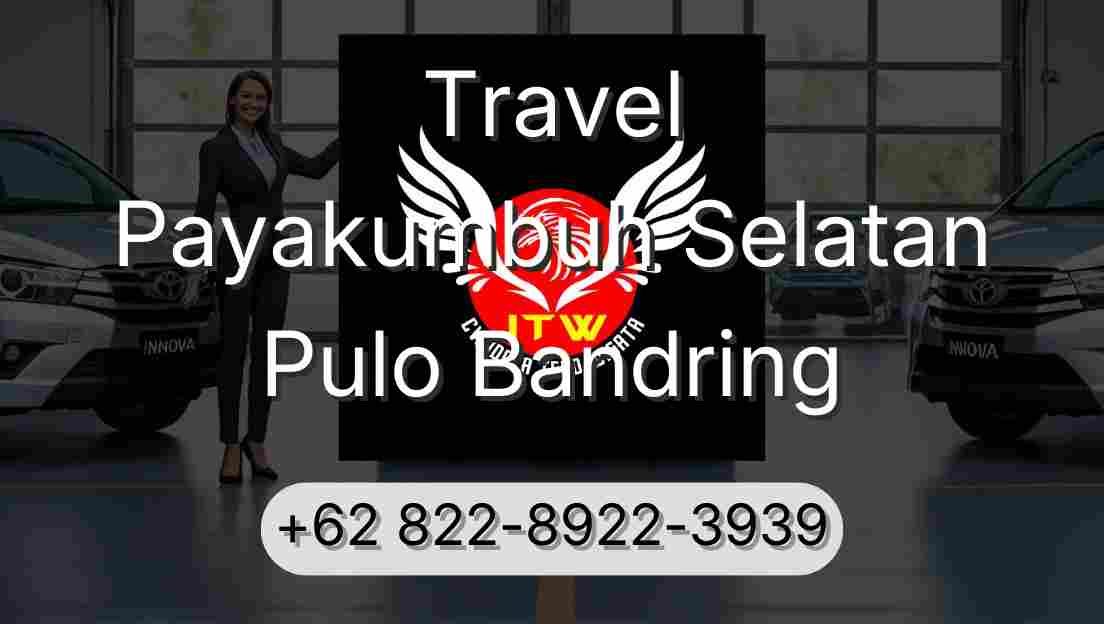 Travel Payakumbuh Selatan Pulo Bandring