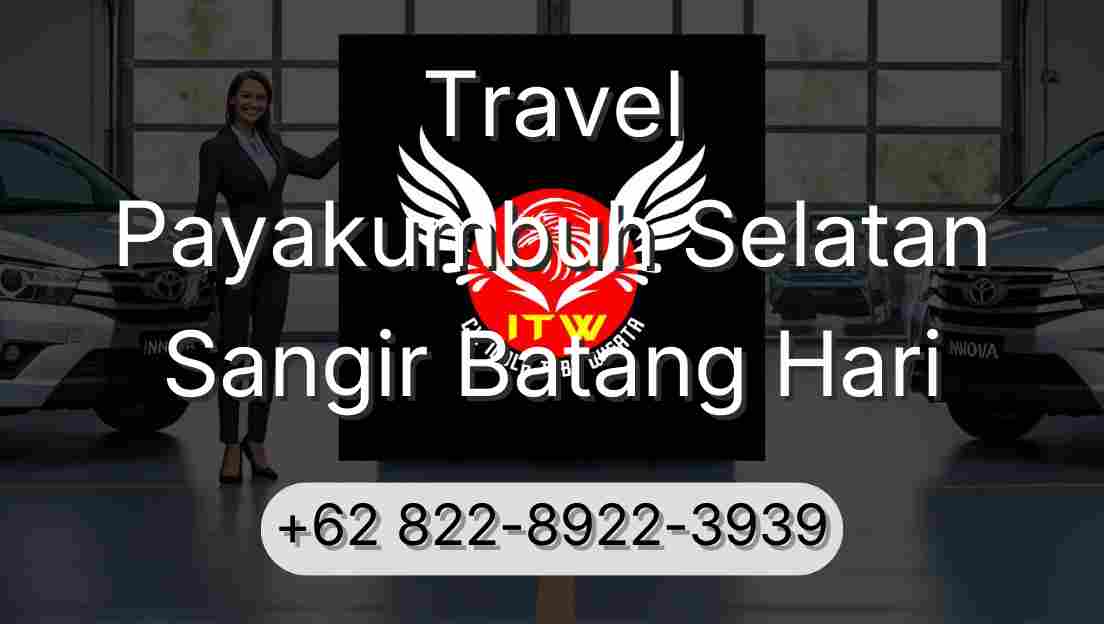 Travel Payakumbuh Selatan Sangir Batang Hari