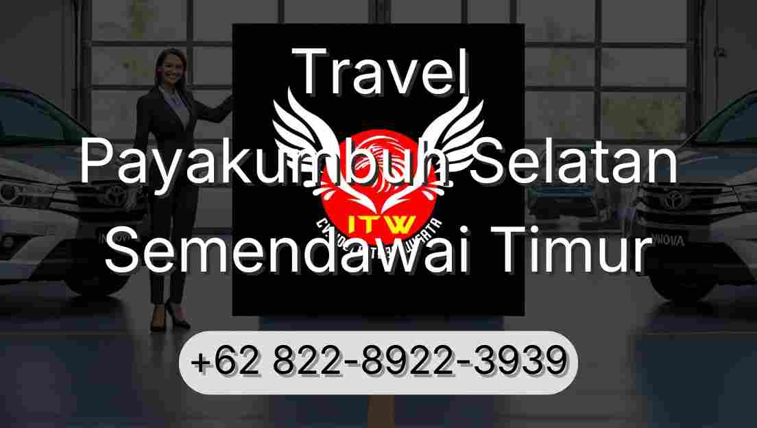Travel Payakumbuh Selatan Semendawai Timur