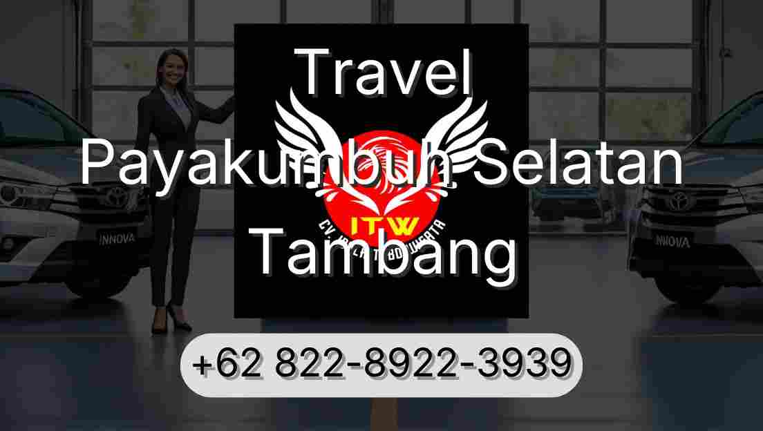Travel Payakumbuh Selatan Tambang