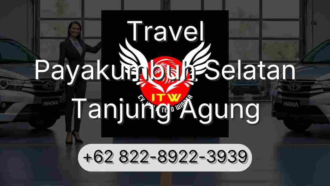 Travel Payakumbuh Selatan Tanjung Agung