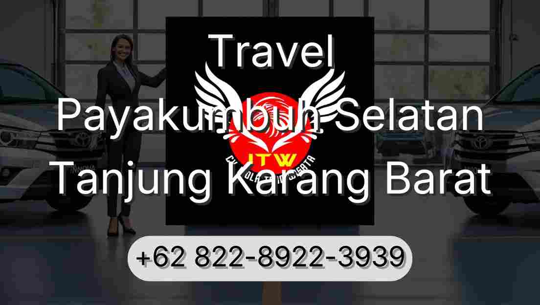 Travel Payakumbuh Selatan Tanjung Karang Barat