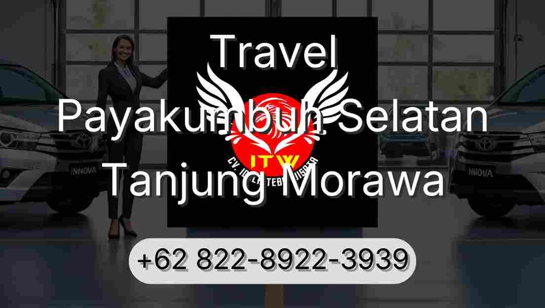 Travel Payakumbuh Selatan Tanjung Morawa