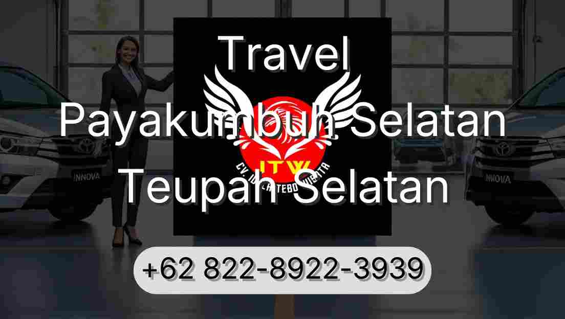 Travel Payakumbuh Selatan Teupah Selatan
