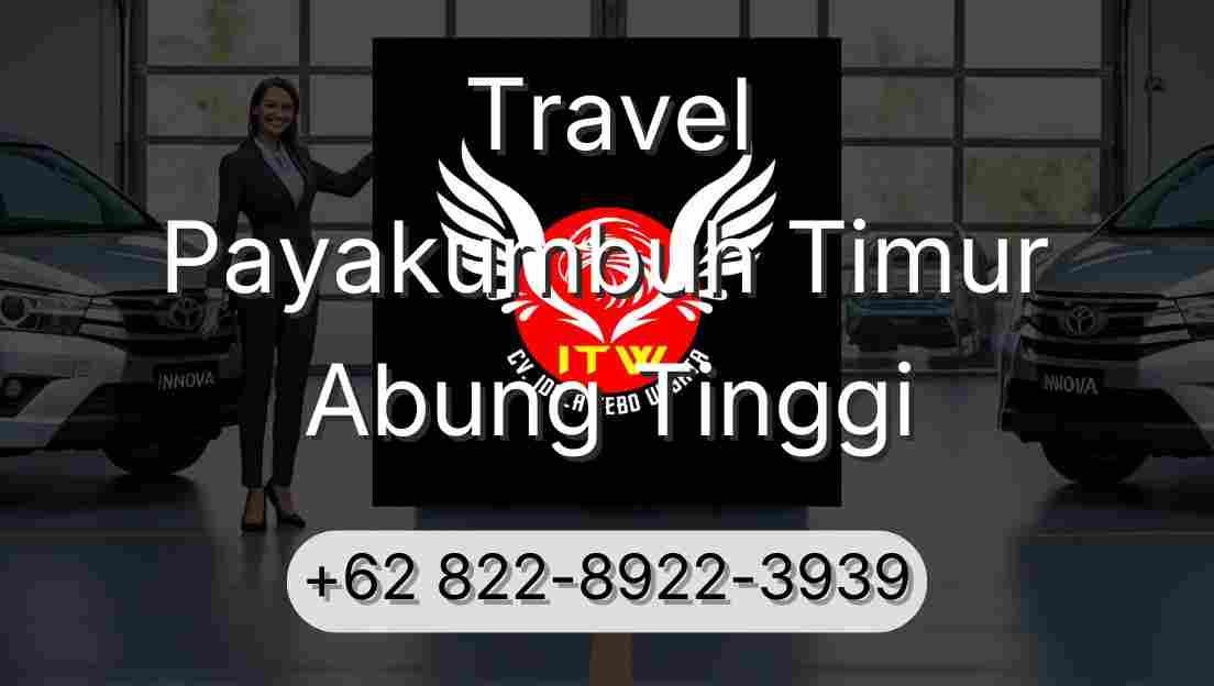 Travel Payakumbuh Timur Abung Tinggi