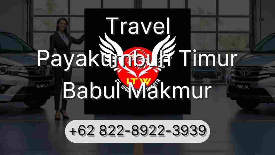 Travel Payakumbuh Timur Babul Makmur