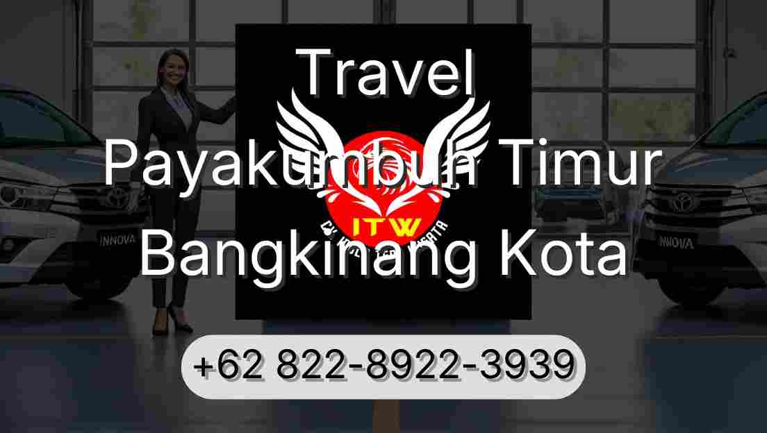 Travel Payakumbuh Timur Bangkinang Kota