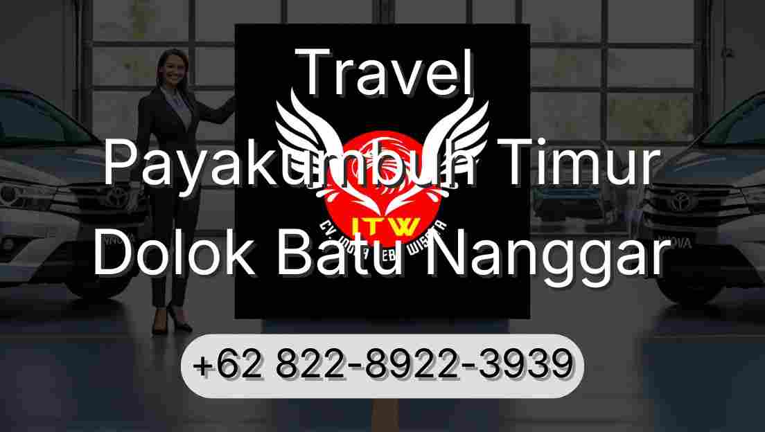 Travel Payakumbuh Timur Dolok Batu Nanggar