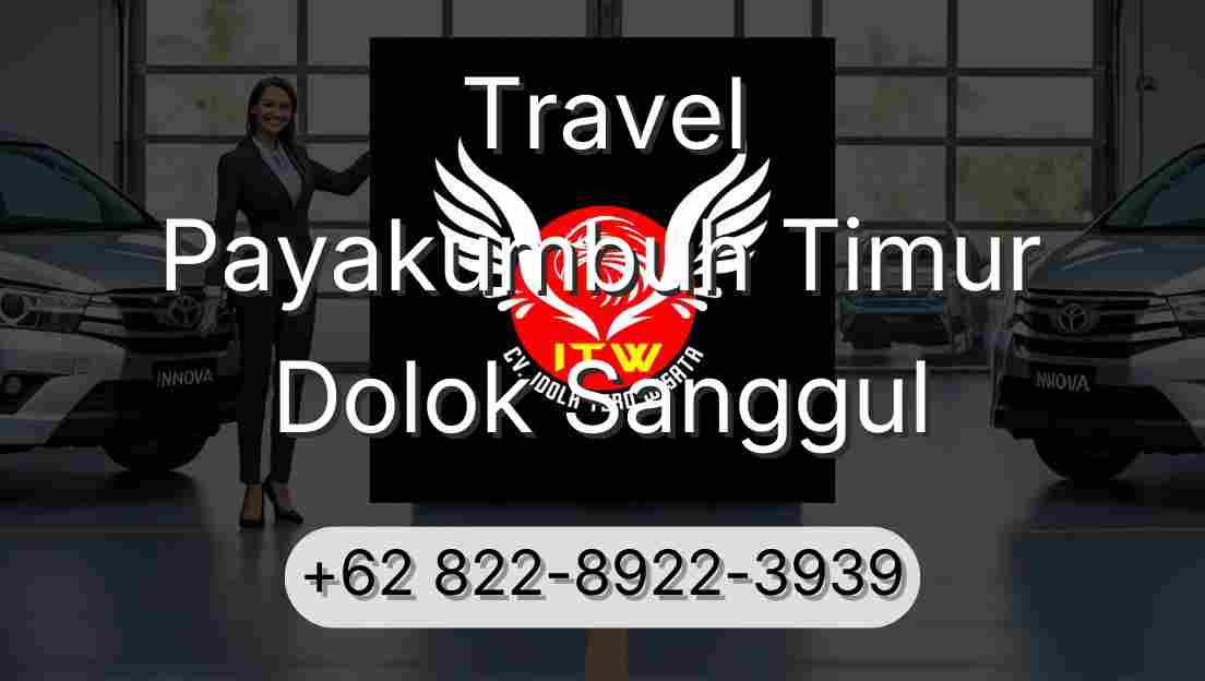 Travel Payakumbuh Timur Dolok Sanggul