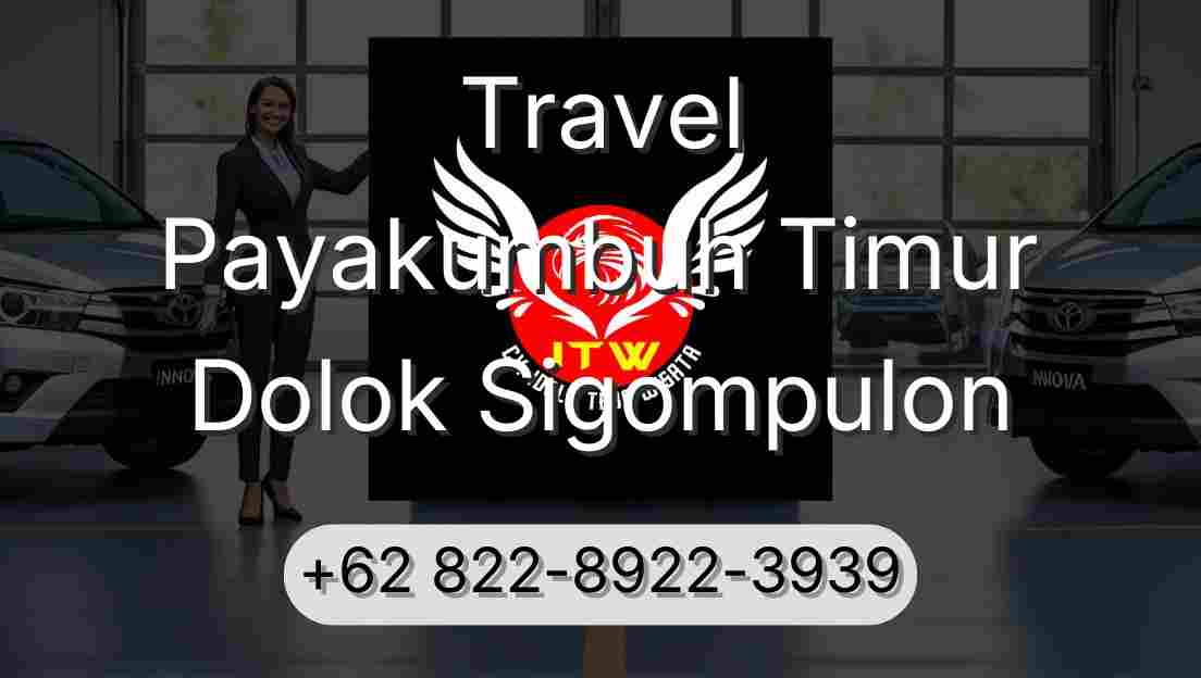 Travel Payakumbuh Timur Dolok Sigompulon