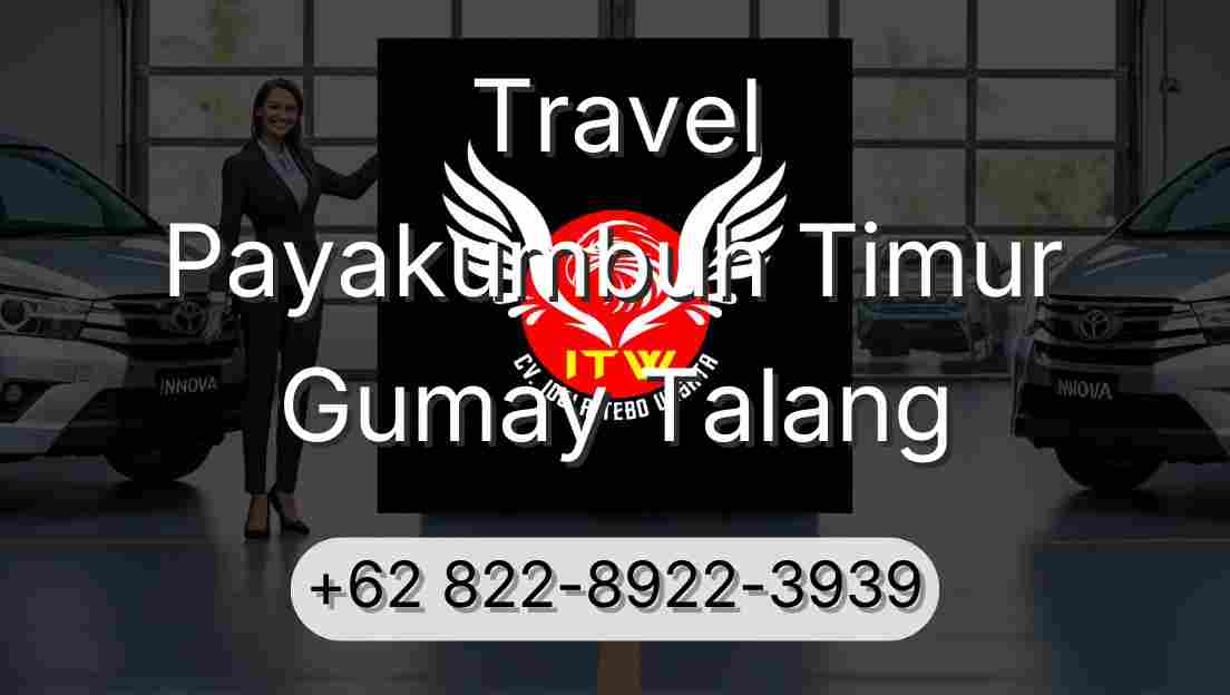 Travel Payakumbuh Timur Gumay Talang