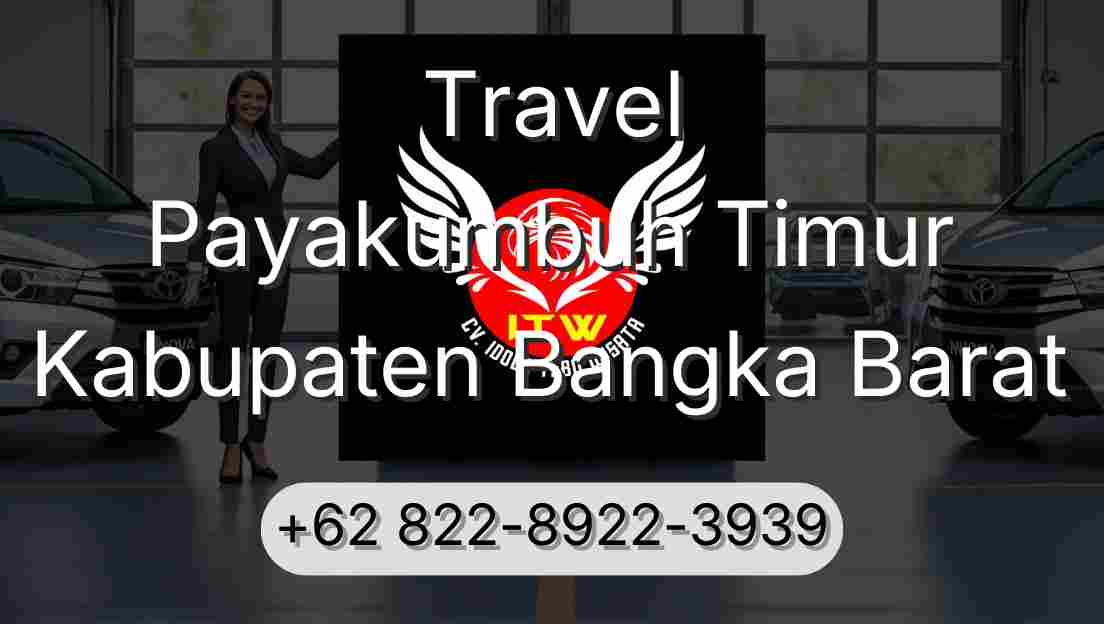 Travel Payakumbuh Timur Kabupaten Bangka Barat