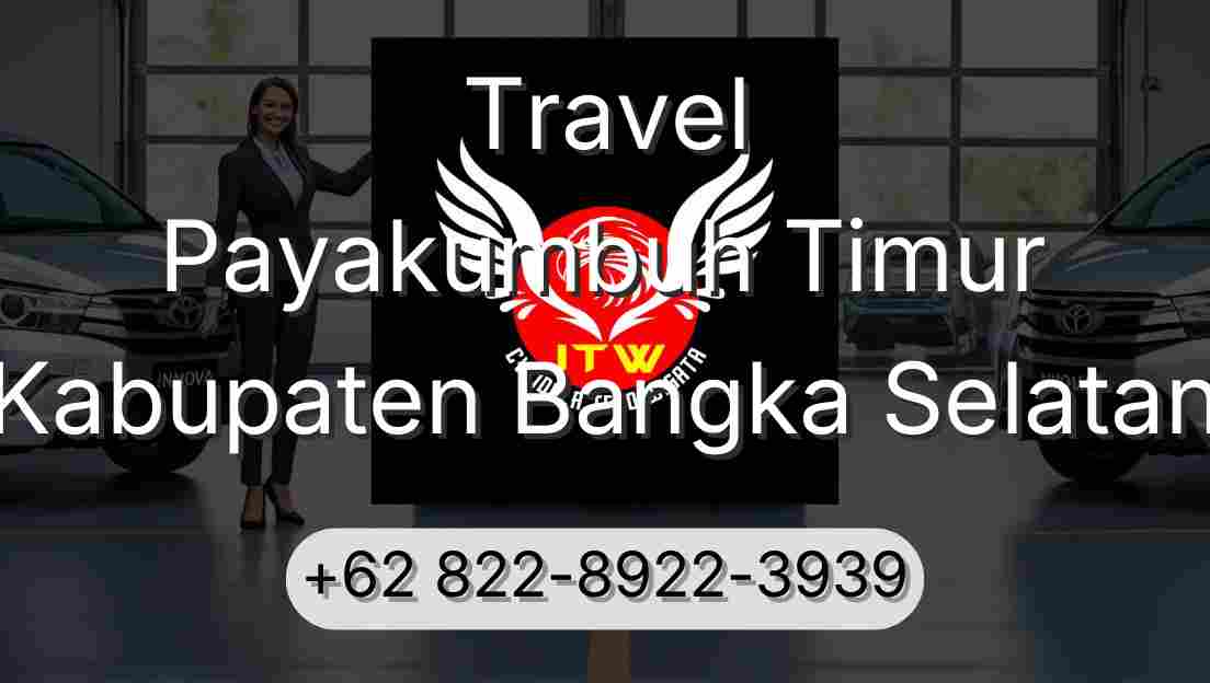 Travel Payakumbuh Timur Kabupaten Bangka Selatan