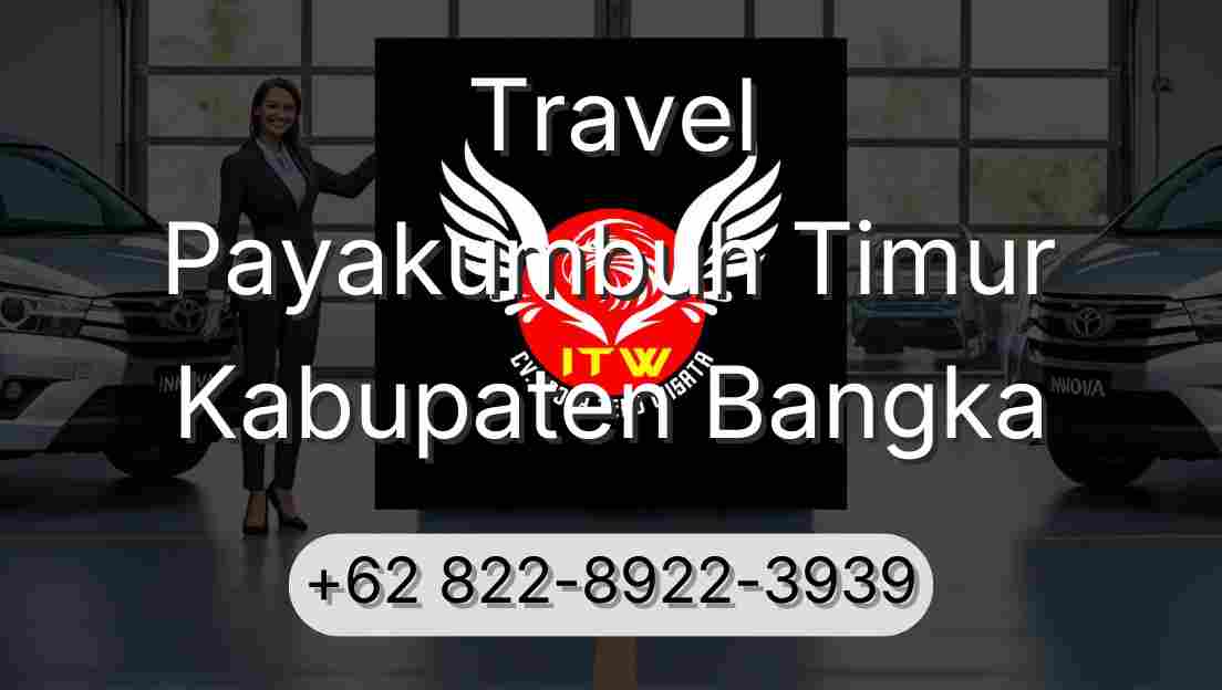 Travel Payakumbuh Timur Kabupaten Bangka