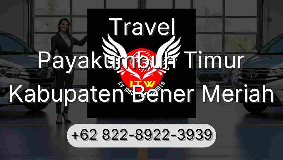 Travel Payakumbuh Timur Kabupaten Bener Meriah